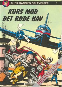 Buck Danny's oplevelser 1: Kurs mod Det røde Hav