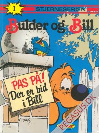Bulder og Bill 1: Pas p&aring;! Der er bid i Bill