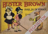 Buster Brown: Buster Brown faar sig en Veninde