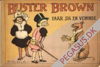 Buster Brown: Buster Brown faar sig en Veninde