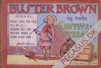 Buster Brown: Buster Brownog hans Gavtyvestreger
