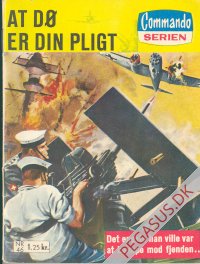 Commando-serien 46: At d&oslash; er din pligt