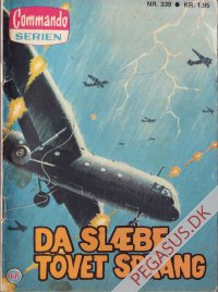 Commando-serien 339: Da slæbetovet sprang