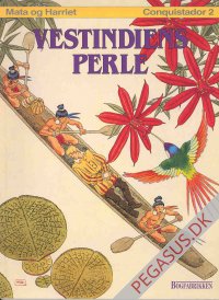 Conquistador (1988-90) 2: Vestindiens perle