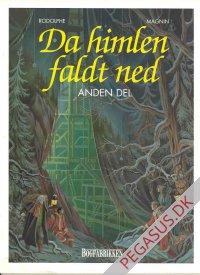 Da himlen faldt ned 2: Anden del