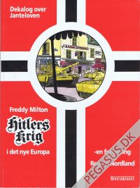 Dekalog over janteloven 1: Hitlers krig i det nye Europa