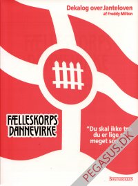 Dekalog over janteloven 4: Fælleskorps Dannevirke