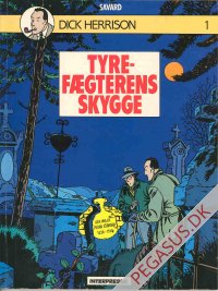 Dick Herrison 1: Tyref&aelig;gterens skygge