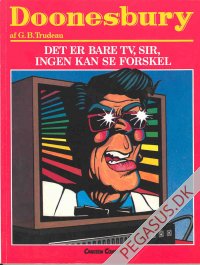 Doonesbury 9: Det er  bare tv, Sir, ingen kan se forskel