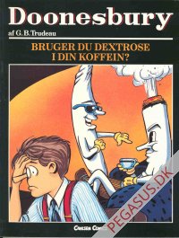 Doonesbury 11: Bruger  du dextrose i din koffein?