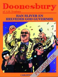 Doonesbury 20: Han bliver en helvedes god guvern&oslash;r