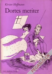 Dorte (1957 - 62): Dortes meriter