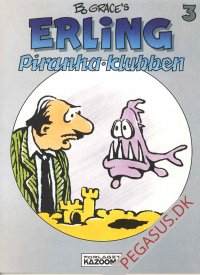 Erling 3: Piranha-klubben