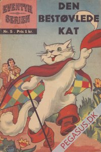 Eventyrserien 5: Den best&oslash;vlede kat