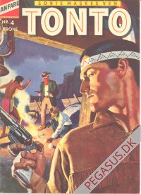Fanfare-h&aelig;fterne 4: Tonto. Sorte Maskes ven