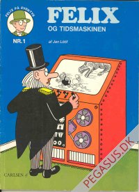 Felix på eventyr 1: Felix og tidsmaskinen