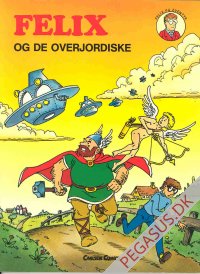 Felix p&aring; eventyr 11: Felix og de overjordiske