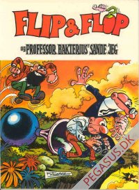 Flip og Flop (IP) 9: Flip og Flop og professor Bakterius' sande jeg