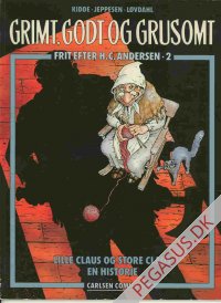 Frit efter H. C. Andersen 2: Grimt, godt og grusomt
