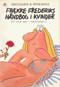 Fr&aelig;kke Frederiks h&aring;ndbog i kvinder