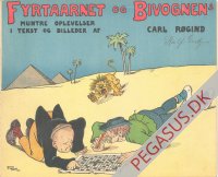 Fyrt&aring;rnet & Bivognens muntre oplevelser 1925: R&oslash;gind L&oslash;ser kryds og tv&aelig;rs. Den fattige Maler.
