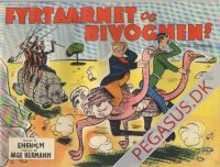 Fyrt&aring;rnet & Bivognens muntre oplevelser 1941: Hermann/Kaj Engholm Ridende p&aring; strudse. En ekstra Gevinst.