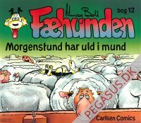 Fæhunden bog 12: Morgenstund har uld i mund