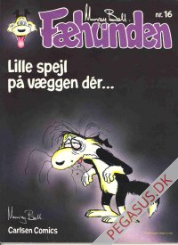 Fæhunden 16: Lille spejl på væggen dér...