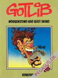 Gotlib 1: Morgenstund har guld i mund