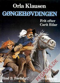 Gøngehøvdingen 2: Forfulgt!