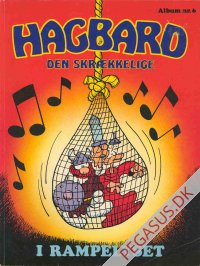Hagbard - den skr&aelig;kkelige 6: Hagbard i rampelyset