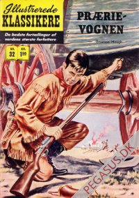 Illustrerede klassikere 32: Prærie-vognen  HBN 32 nypris 1,50