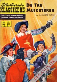 Illustrerede klassikere 91: De tre musketerer  HBN 91 nypris 1,50