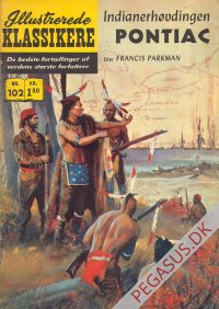 Illustrerede klassikere 102: Indianerh&oslash;vdingen Pontiac  VTB nypris 1,50
