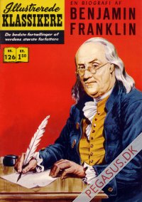 Illustrerede klassikere 126: En biografi af Benjamin Franklin  HBN 126 nypris 1,50