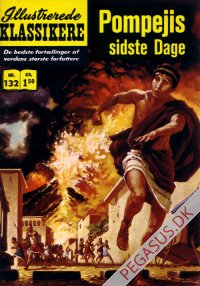 Illustrerede klassikere 132: Pompejis sidste dage  HBN 132 nypris 1,50