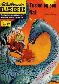 Illustrerede klassikere 135: Tusind og en nat - arabiske fortællinger  HBN 133 nypris 1,50
