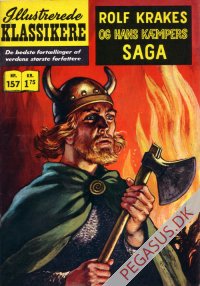 Illustrerede klassikere 157: Rolf Krake og hans k&aelig;mpers saga  HBN 157 nypris 1,75