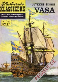 Illustrerede klassikere 159: Ulykkesskibet Vasa