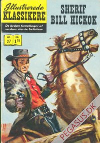 Illustrerede klassikere 27: Sherif Bill Hickok  HBN 188 nypris 1,75