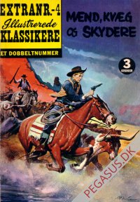 Illustrerede klassikere. Extranummer 4: Mænd, kvæg og skydere nypris 3 kroner
