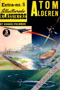 Illustrerede klassikere. Extranummer 5: Atomalderen nypris 3 kroner
