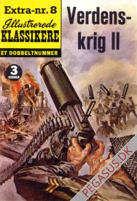 Illustrerede klassikere. Extranummer 8: Verdenskrig II