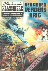 Illustrerede klassikere. Ekstranummer(anden serie) 6: Den anden verdenskrig nypris 4,85