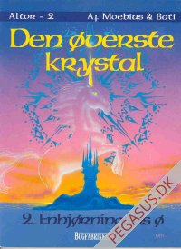 &Oslash;verste krystal, Den 2: Altor 2: Enhj&oslash;rningens &oslash;