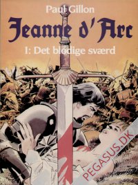 Jeanne d'Arc 1: Det blodige sv&aelig;rd