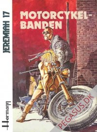 Jeremiah 17: Motorcykelbanden
