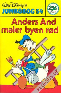 Jumbobog 54: Anders And maler byen r&oslash;d