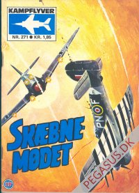 Kampflyver-serien 271: Skæbnemødet
