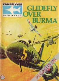 Kampflyver-serien 309: Glidefly over Burma